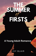 The Summer of Firsts: A Young Adult Romance