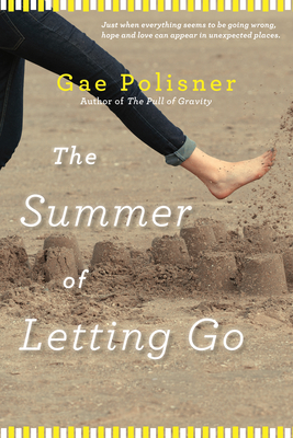 The Summer of Letting Go - Polisner, Gae