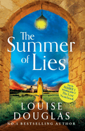 The Summer of Lies: The BRAND NEW novel from NUMBER ONE BESTSELLER Louise Douglas for 2024
