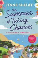 The Summer of Taking Chances: The perfect, feel-good summer romance you don't want to miss!