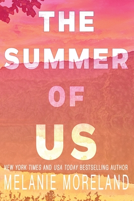 The Summer of Us - Moreland, Melanie