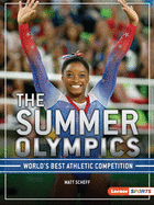 The Summer Olympics: World's Best Athletic Competition