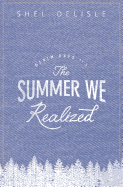 The Summer We Realized