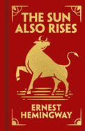 The Sun Also Rises: Gilded Pocket Edition