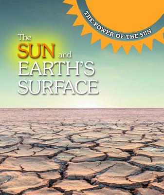 The Sun and Earth's Surface - Benson, Jodyanne