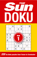 The Sun Doku Book 1: 220 Su Doku Puzzles from Teaser to Terminator