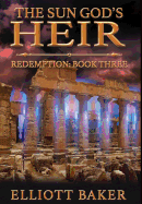 The Sun God's Heir: Redemption (Book Three)