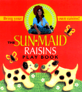 The Sun Maid Raisins Play Book