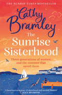 The Sunrise Sisterhood: The perfect uplifting and joyful book from the Sunday Times bestselling storyteller