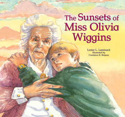 The Sunsets of Miss Olivia Wiggins - Laminack, Lester L