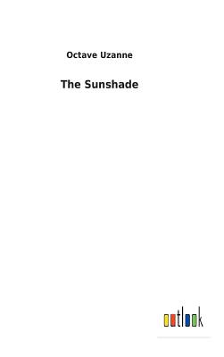 The Sunshade - Uzanne, Octave