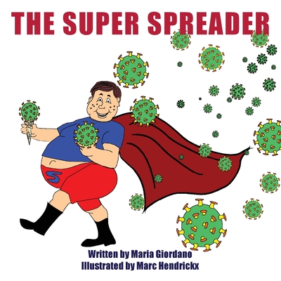 The Super Spreader - Giordano, Maria