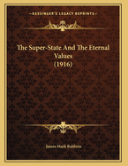 The Super-State and the Eternal Values (1916)