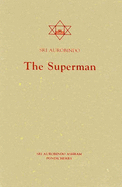 The Superman - Aurobindo, Sri