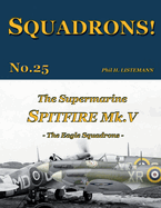 The Supermarine Spitfire Mk. V: The Eagle Squadrons