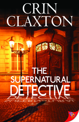 The Supernatural Detective - Claxton, Crin