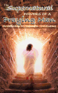The Supernatural Powers of a Praying Man