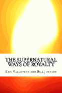 The Supernatural Ways of Royalty