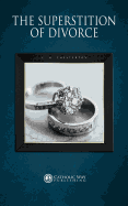 The Superstition of Divorce