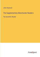 The Supplementary Manchester Readers: The Scientific Reader