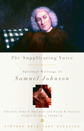 The Supplicating Voice: The Spiritual Writings of Samuel Johnson