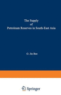 The Supply of Petroleum Reserves in South-East Asia