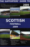 The Supporters' Guide to Scottish Football - Robinson, John (Editor)