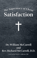 The Supremacy of Christ: Satisfaction