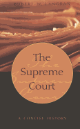 The Supreme Court: A Concise History
