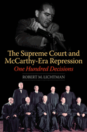 The Supreme Court and McCarthy-Era Repression: One Hundred Decisions