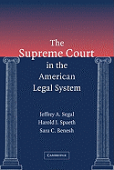 The Supreme Court in the American Legal System