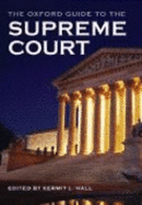 The Supreme Court of the United States (the Oxford Guide to) - Hall, Kermit L.