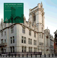 The Supreme Court: The Creation, Design and Architecture of the Supreme Court of the United Kingdom