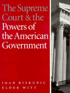 The Supreme Court & the Powers of the American Government