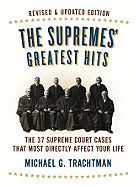 The Supremes' Greatest Hits: The 37 Supreme Court Cases That Most Directly Affect Your Life