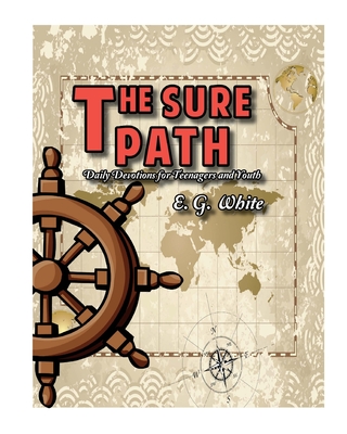 The Sure Path - M S, I, and White, E G