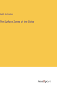 The Surface Zones of the Globe