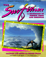 The Surfin'ary: A Dictionary of Surfing Terms and Surfspeak