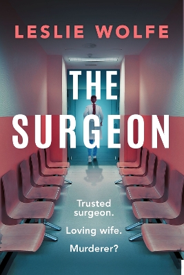 The Surgeon - Wolfe, Leslie