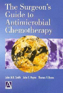 The Surgeon's Guide to Antimicrobial Chemotherapy