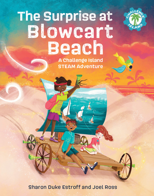 The Surprise at Blowcart Beach: A Challenge Island Steam Adventure - Estroff, Sharon Duke, and Ross, Joel