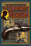 The Surrogate Assassin - Leppek, Christopher