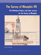 The Survey of Memphis VII: The Hekekyan Papers and Other Sources for the Survey of Memphis