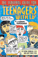 The Survival Guide for Teenagers with LD* (*Learning Differences