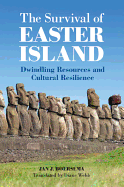 The Survival of Easter Island: Dwindling Resources and Cultural Resilience