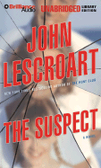 The Suspect - Lescroart, John, and Colacci, David (Read by)