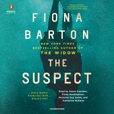 The Suspect - Barton, Fiona, and Duerden, Susan (Read by), and Hardingham, Fiona (Read by)