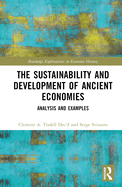 The Sustainability and Development of Ancient Economies: Analysis and Examples