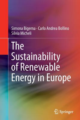 The Sustainability of Renewable Energy in Europe - Bigerna, Simona, and Bollino, Carlo Andrea, and Micheli, Silvia