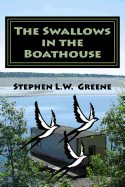 The Swallows in the Boathouse: A Political Satire